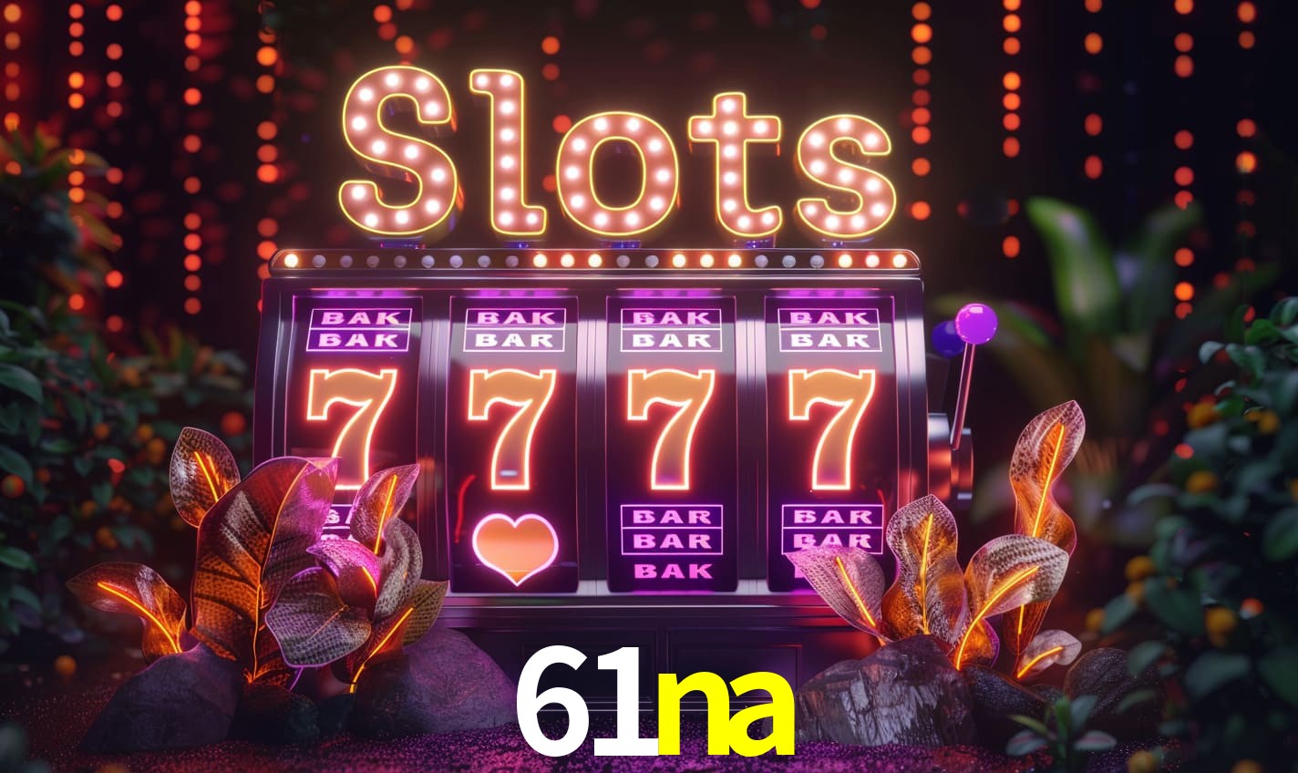 Principais provedores de slots da 61na - NetEnt, Pragmatic Play, Play'n GO
