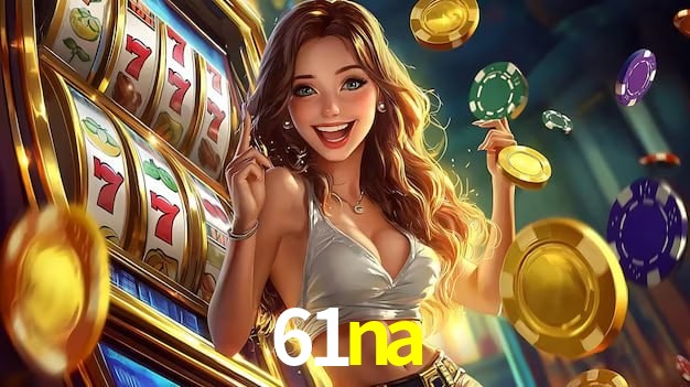 Requisitos do APK da 61na para Android